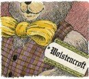 Wolstencroft the Bear