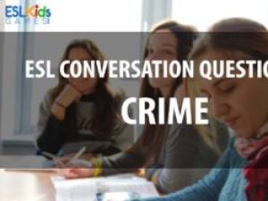ESL Conversation Questions about Crime - ESL Kids Games : ESL Kids Games