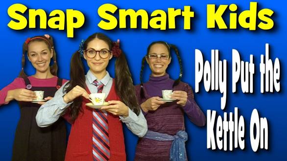 Polly Put The Kettle On - Nursery Rhyme - Snap Smart Kids - YouTube