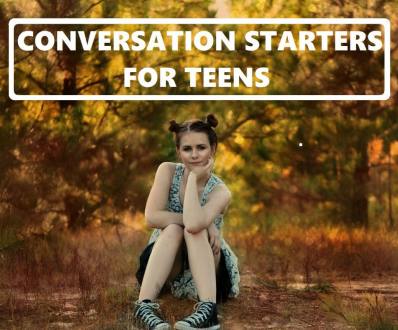 120+ Conversation Starters for Teens | WeHaveKids