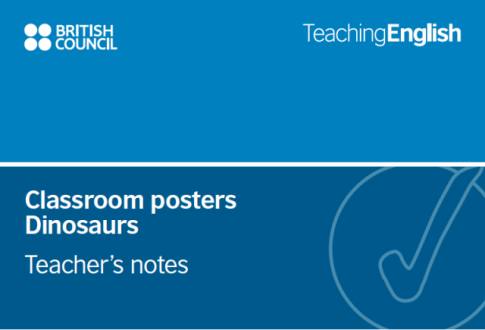 Classroom posters - Dinosaurs | TeachingEnglish | British Council | BBC
