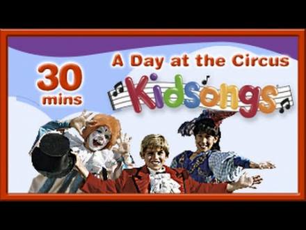 A Day at the Circus | Happy and You Know It | Put on a Happy Face | PBS Kids | Kidsongs | for kids - YouTube