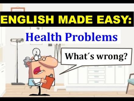 English Made Easy: Intro Unit 12 Health Problems - YouTube