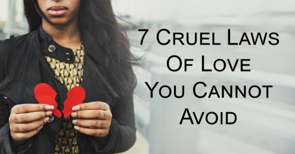 7 Cruel Laws Of Love You Cannot Avoid - DavidWolfe.com