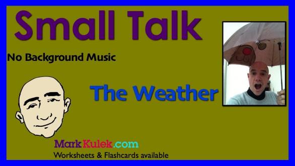 Let's Talk About The Weather | Small Talk | English Speaking Practice | ESL - YouTube (1:27)