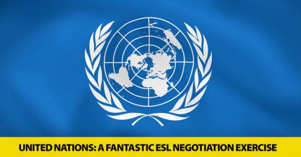 United Nations: A Fantastic ESL Negotiation Exercise
