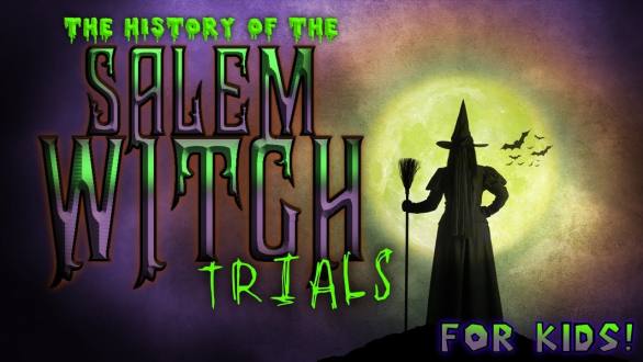 The History of the Salem Witch Trials for Kids! - YouTube