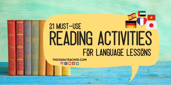 21 Must-Use Reading Activities For Your Language Lessons