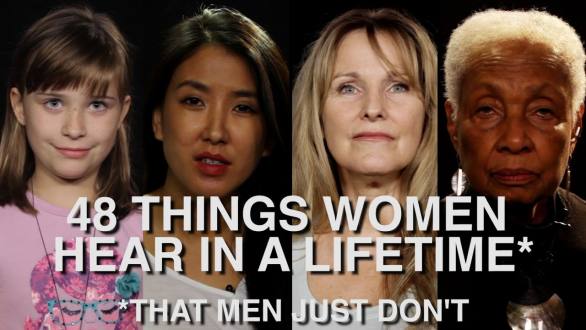 48 Things Women Hear In A Lifetime (That Men Just Don't) - YouTube