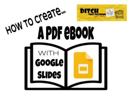 How to create a PDF ebook with Google Slides - Ditch That Textbook