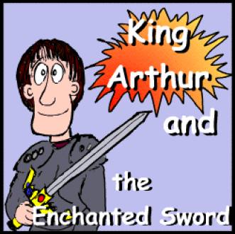 King Arthur and the Enchanted Sword