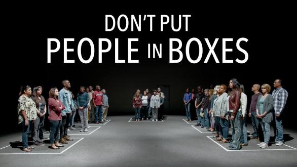 Don't Put People in Boxes - YouTube