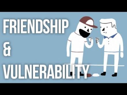 Friendship & vulnerability | TED-Ed