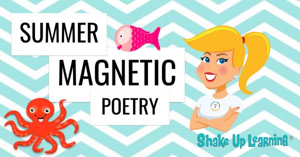 Summer Magnetic Poetry (FREE Template and Tutorial) | Shake Up Learning