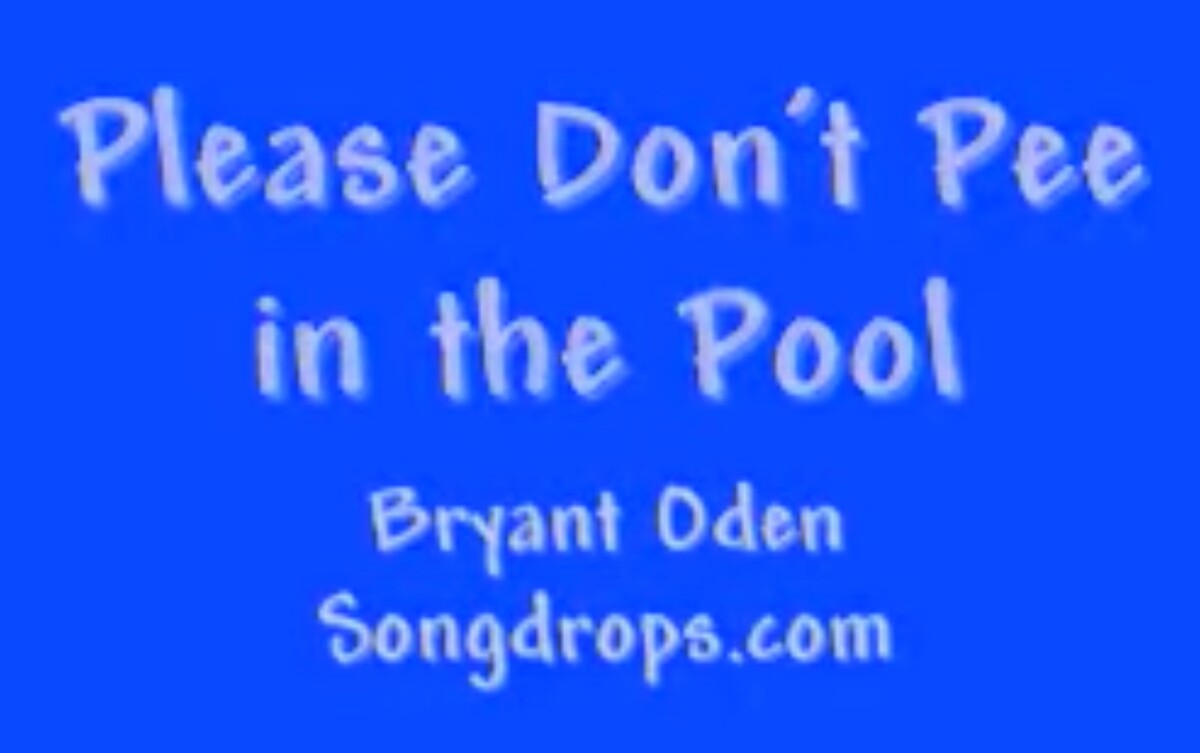 FUNNY SONG #5: Please Don't Pee in the Pool! - YouTube
