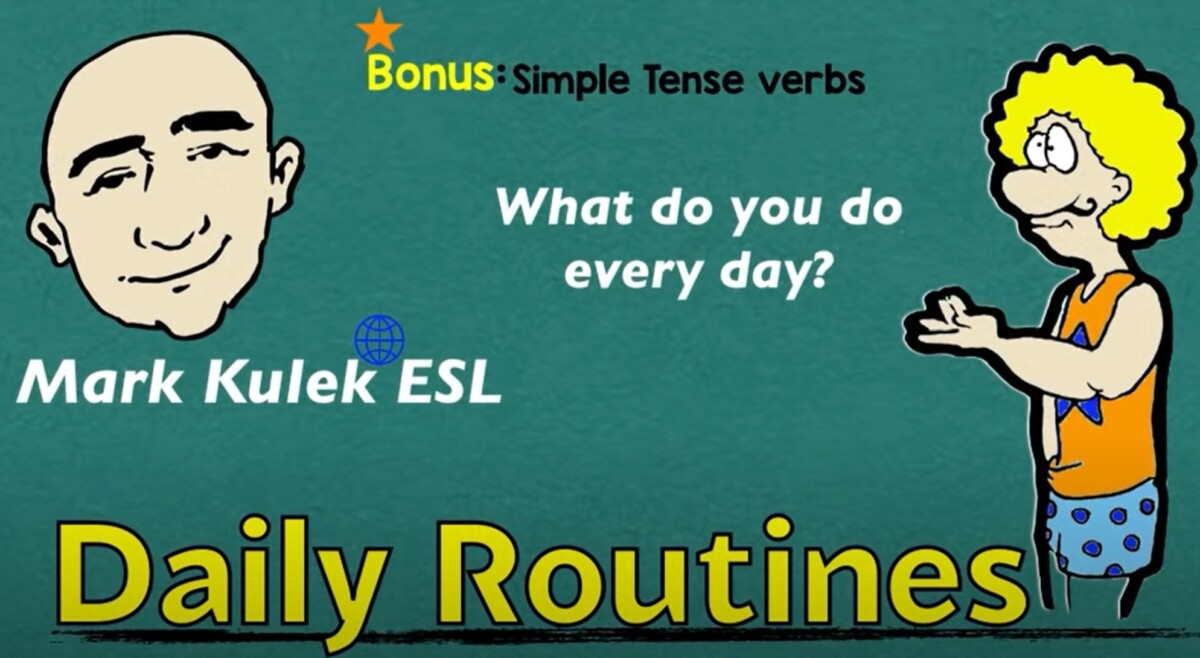 Daily Routines - everyday actions (simple tense verbs) | Mark Kulek - ESL - YouTube