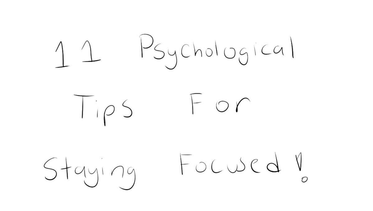 Stay Focused: 11 Psychological Tips