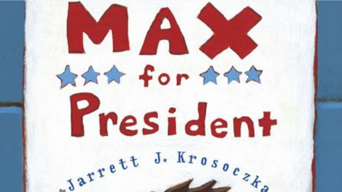 Max for President | Books Read Aloud - YouTube