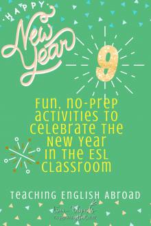 8 Fun, No Prep Activities to Rock the New Year in the ESL Classroom – Get Up. Get Out. Get Lost.
