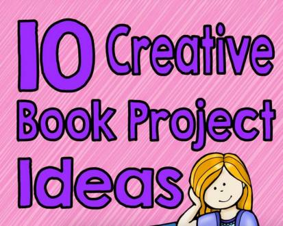 Ten Great Creative Book Report Ideas - Minds in Bloom