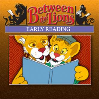 Language and Vocabulary Development | Between the Lions Early Reading | PBS LearningMedia