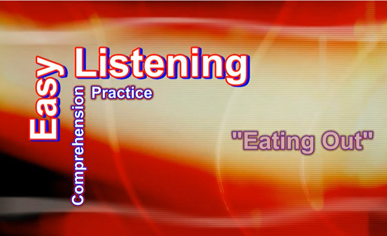 ESL Easy Listening Comprehension 13: Eating Out - YouTube