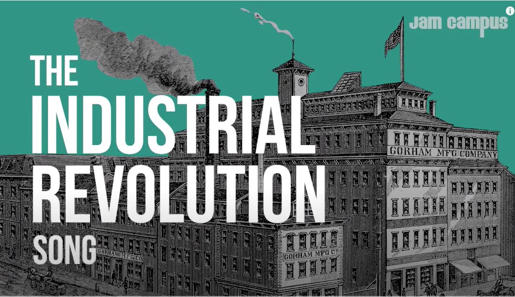 THE INDUSTRIAL REVOLUTION SONG - YouTube