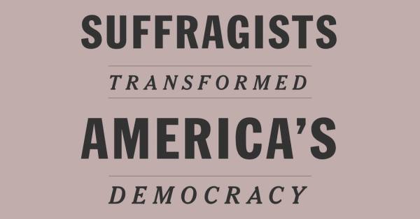 Suffrage at 100: A Visual History