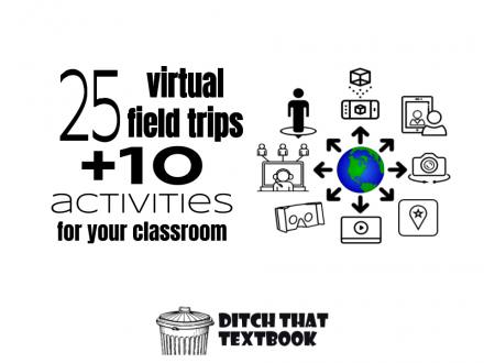25 virtual field trips for your classroom - Ditch That Textbook