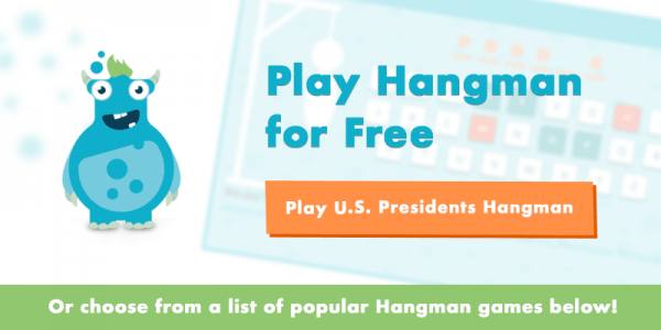 Hangman - Play for Free By Popular Topic at FactMonster
