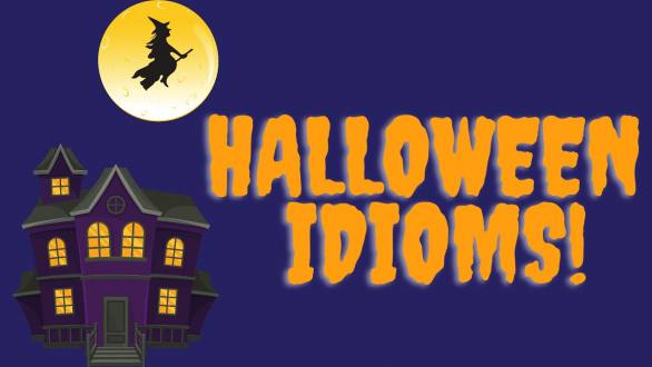 Eight thrilling HALLOWEEN Idioms | ESL learning - YouTube