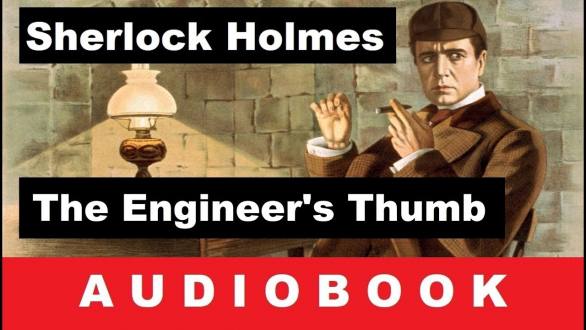 The Adventures of Sherlock Holmes: The Engineer's Thumb - Audiobook - YouTube