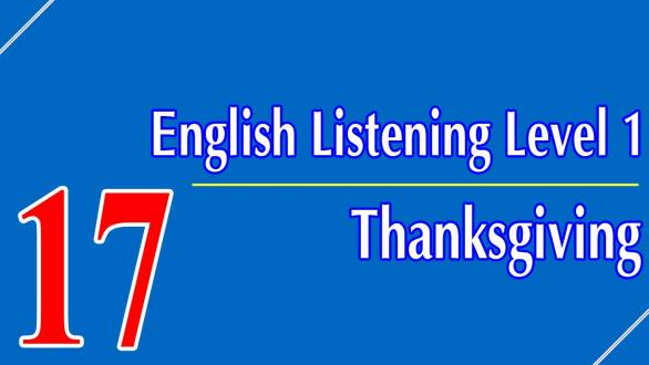 English Listening Level 1 - Lesson 17 - Thanksgiving - YouTube