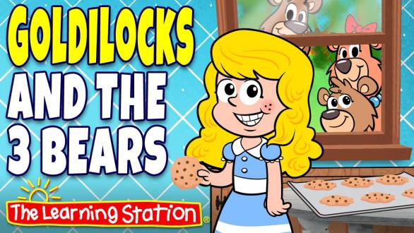 Goldilocks and the Three Bears Song ♫ Fairy Tales ♫ Story Time for Kids by The Learning Station - YouTube