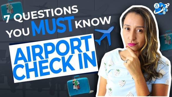 Check In At The Airport - The 7 Questions You MUST kNOW - YouTube (8:16)