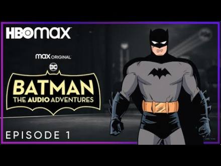 Batman: The Audio Adventures | Episode 1 | HBO Max - YouTube