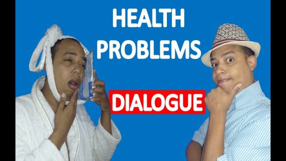 HEALTH PROBLEMS ENGLISH VOCABULARY- DIALOGUE IN ENGLISH - YouTube (2:23)