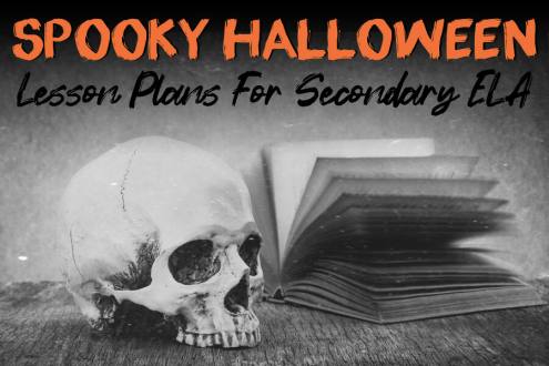 25 ELA Halloween Lesson Plans For Secondary Students | Scary Good