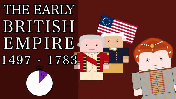 Ten Minute History - The Early British Empire (Short Documentary) - YouTube (9:59)