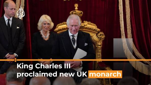 King Charles III proclaimed as Britain’s new monarch | Al Jazeera Newsfeed - YouTube (1:41)