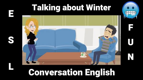 Talking about Winter Activities | An ESL Conversation about Winter - YouTube (2:04)